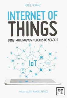 Internet of things (colección acción empresarial)
