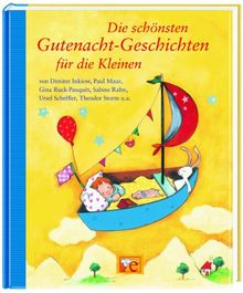 Die schönsten Gutenacht-Geschichten für die Kleinen: Ein wunderbares Vorlesevergnügen für die kleine Gesichtenfans ab drei Jahren