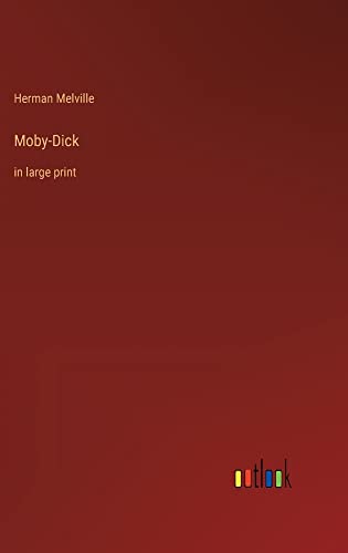 Moby-Dick: in large print