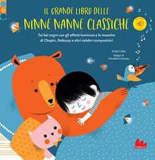 Le Ninne Nanne Dei Grandi Compositori. Libro Sonoro