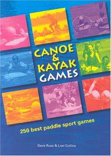 Canoe and Kayak Games: 250 Best Paddle Sport Games