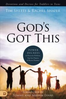 God's Got This: Power Decrees to Overcome Problems, Step Into Purpose, and Receive Promises
