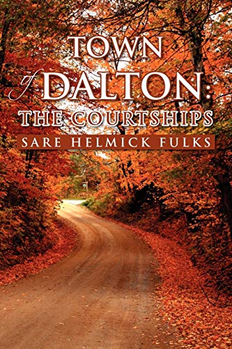 Town of Dalton: The Courtships: The Courtships