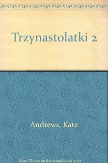 Trzynastolatki 2