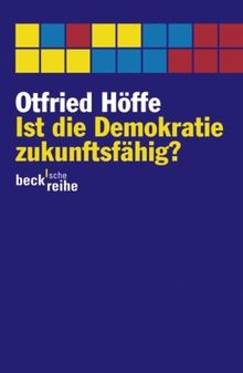 Ist die Demokratie zukunftsfähig?: Über moderne Politik