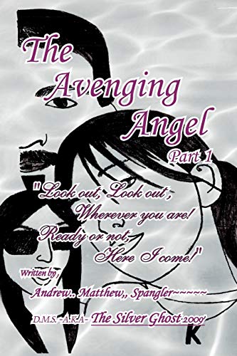 The Avenging Angel Part I