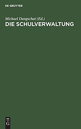 Die Schulverwaltung: Eine Zusammenstellung der amtlichen Verordnungen für Schulamtskandidaten, Lehrer ec.