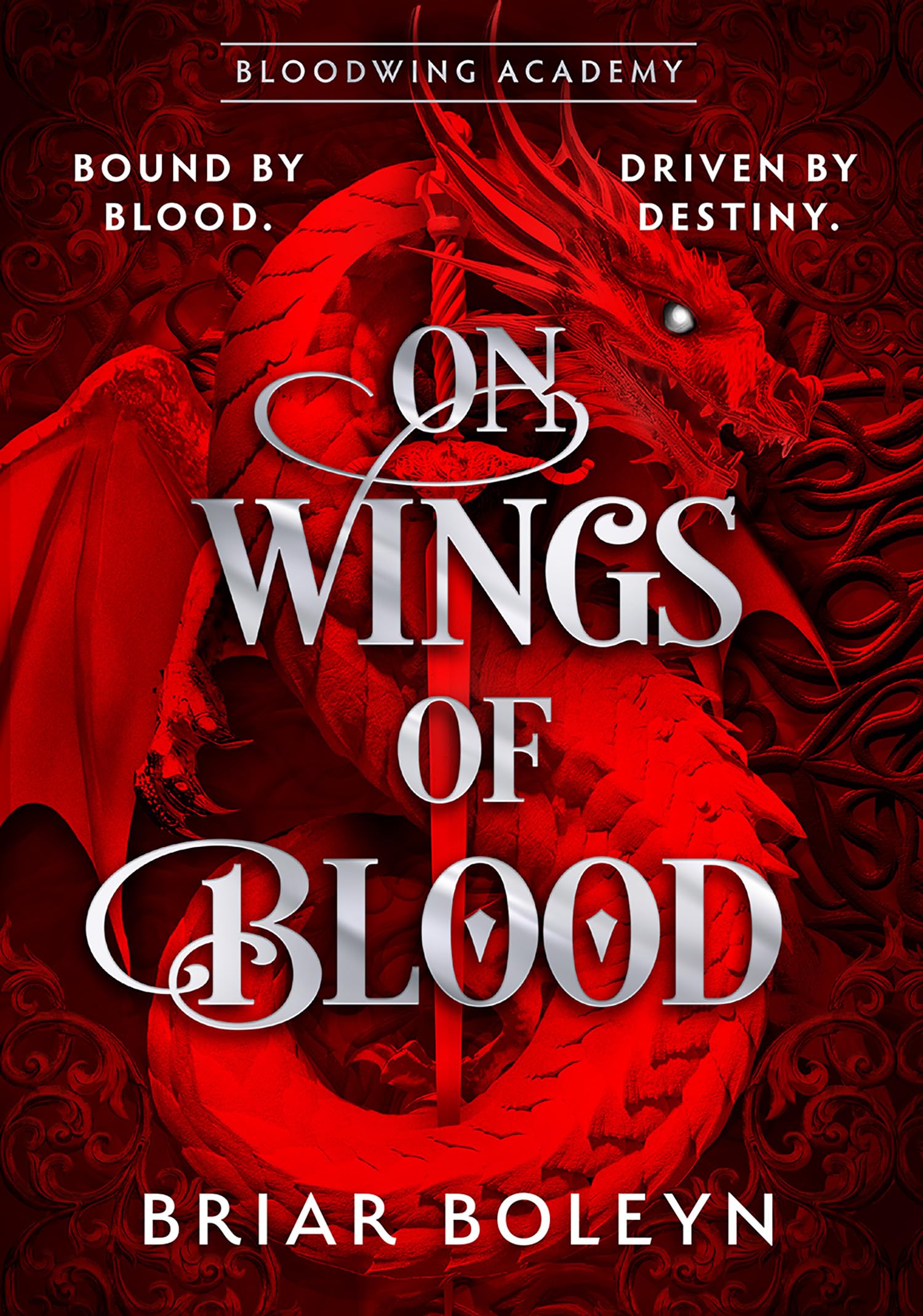 On Wings Of Blood: The HOTTEST, NEW MUST-READ dark academia fantasy romance in 2025, with dragons, vampires and spice – and INSTANT SUNDAY TIMES BESTSELLER! (Bloodwing Academy)