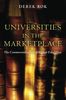 Universities in the Marketplace: The Commercialization of Higher Education (The William G. Bowen Memorial Series in Higher Education)