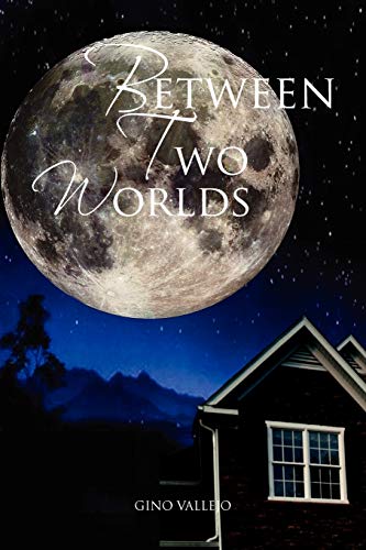 Between Two Worlds