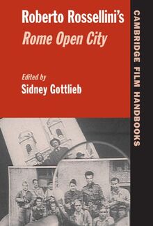 Roberto Rossellini's Rome Open City (Cambridge Film Handbooks)