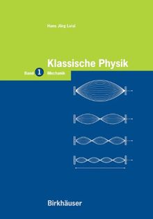 Klassische Physik, in 2 Bdn., Bd.1, Mechanik: Band 1: Mechanik