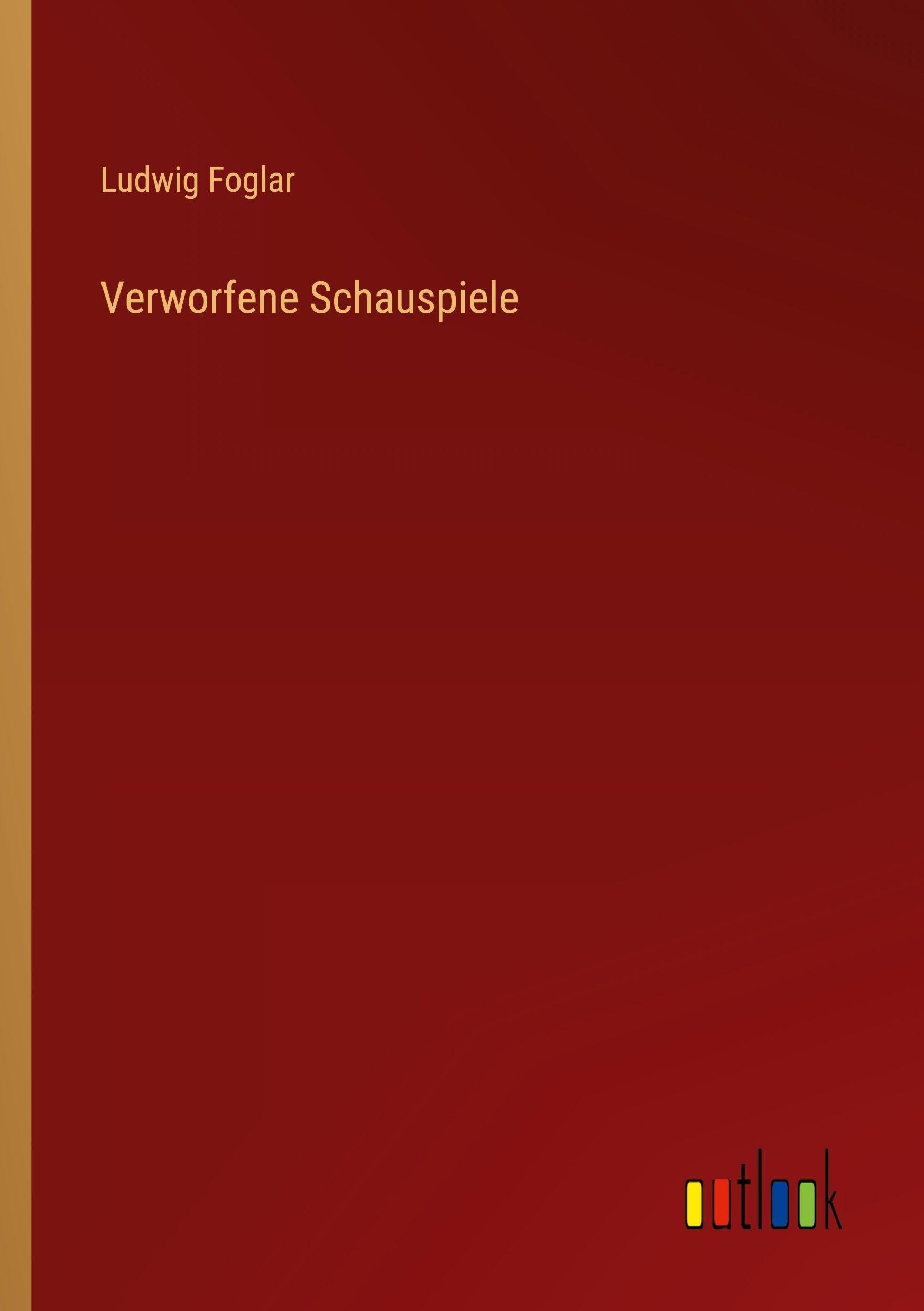 Verworfene Schauspiele