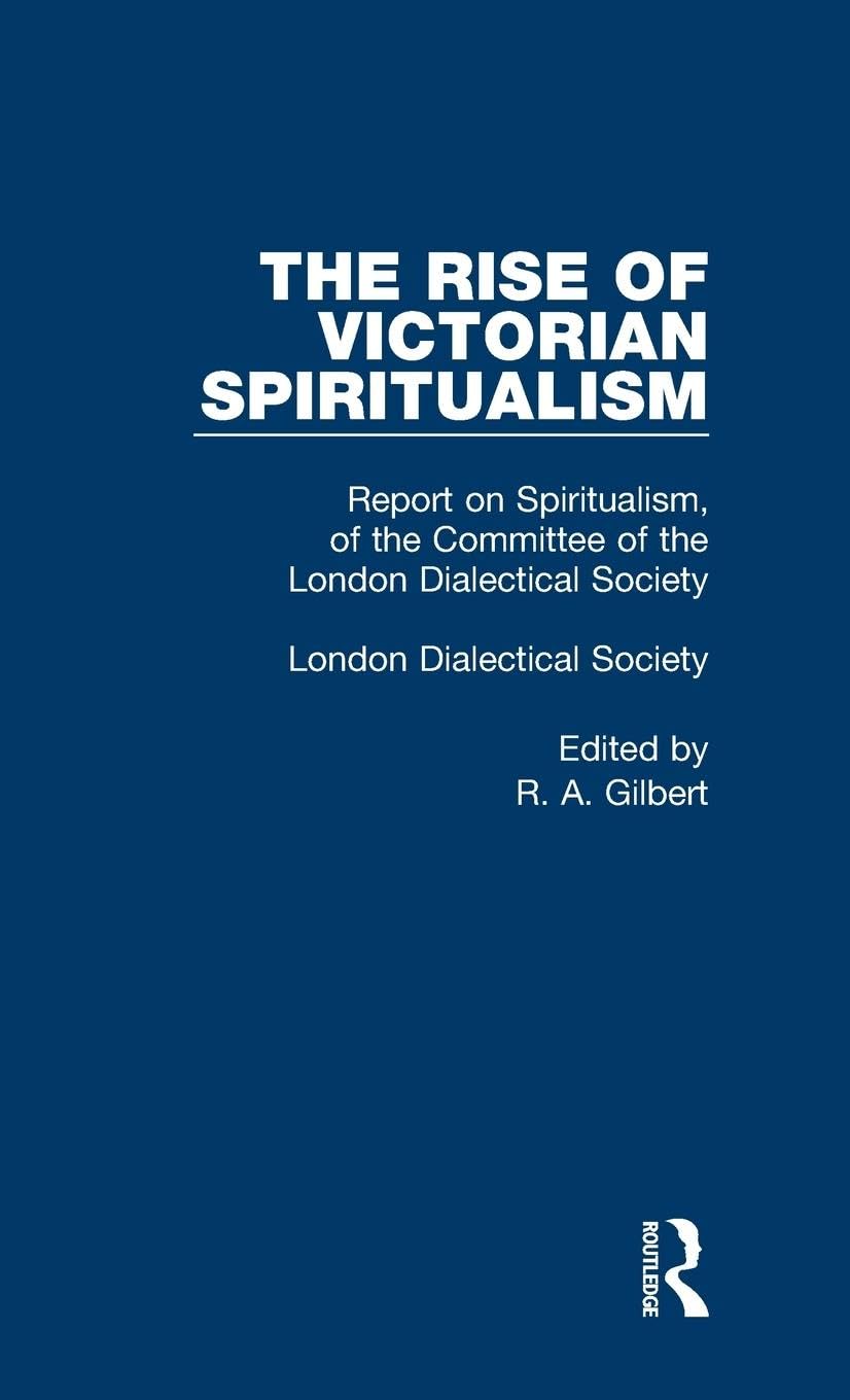 Report On Spiritualism V4 (Rise of Victorian Spirituality)