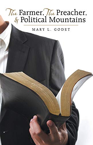 The Farmer, The Preacher, & Political Mountains