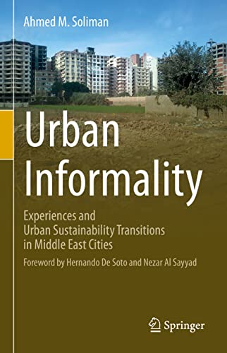 Urban Informality: Experiences and Urban Sustainability Transitions in Middle East Cities