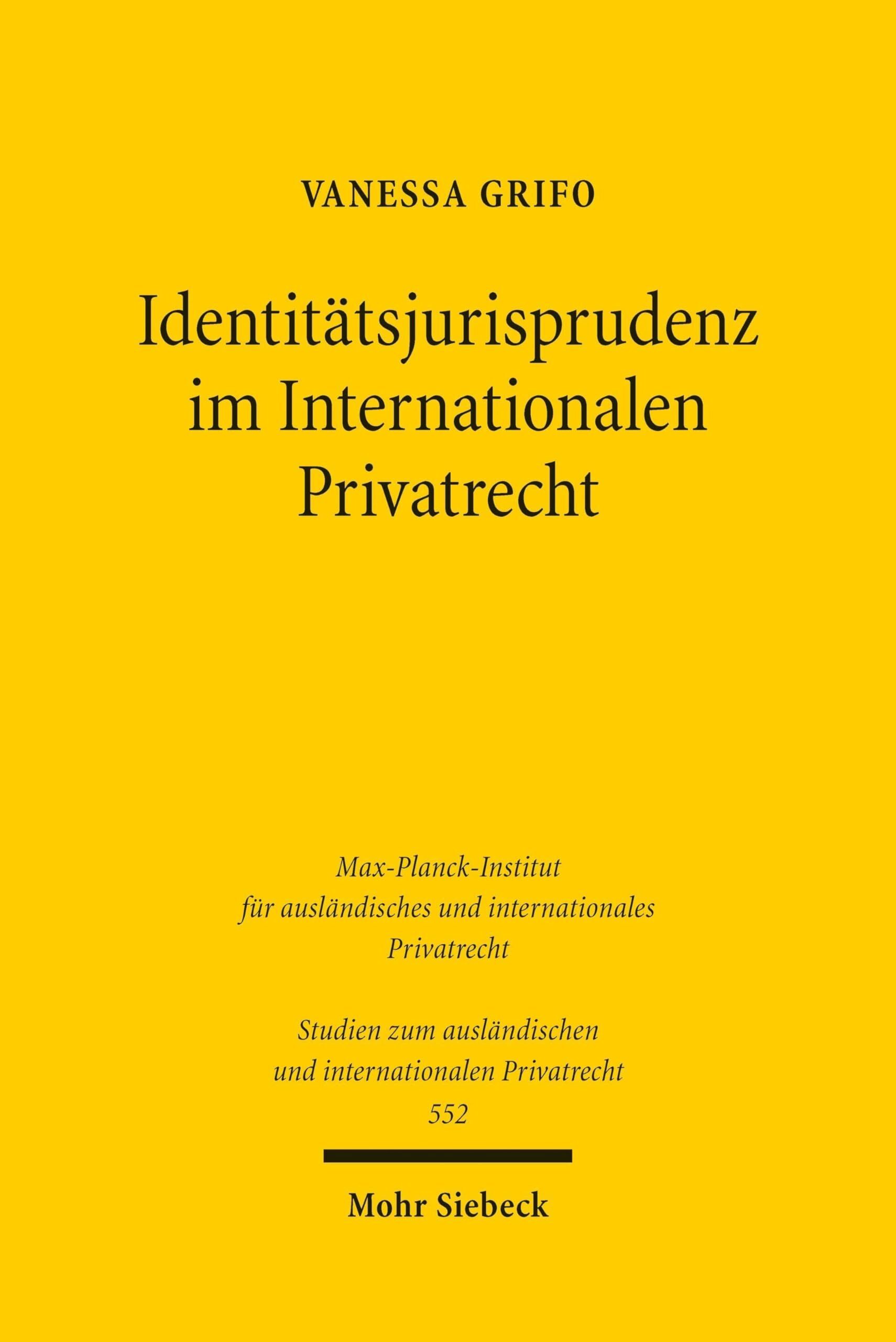 Identitätsjurisprudenz im Internationalen Privatrecht - Neu
