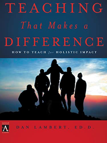 Teaching That Makes a Difference: How to Teach for Holistic Impact (YS Academic, Band 5)