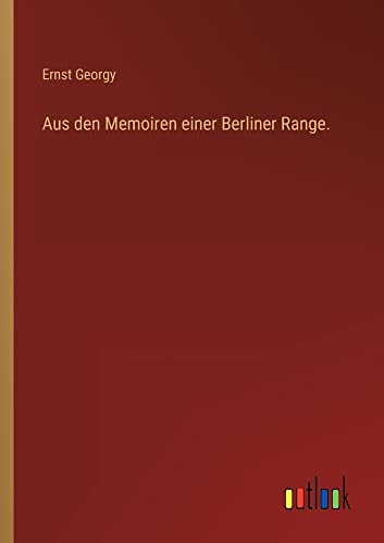 Aus den Memoiren einer Berliner Range.