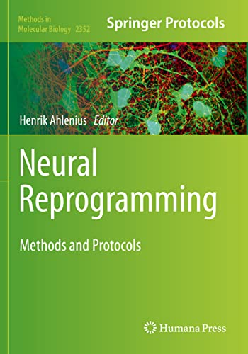 Neural Reprogramming: Methods and Protocols (Methods in Molecular Biology, 2352, Band 2352)