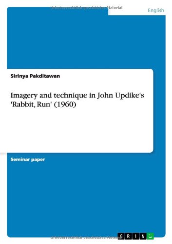 Imagery and technique in John Updike's 'Rabbit, Run' (1960)