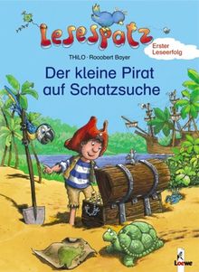 Lesespatz. Der kleine Pirat auf Schatzsuche