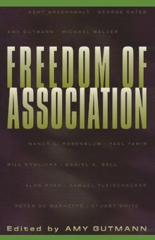 Freedom of Association (University Center for Human Values, Band 17)