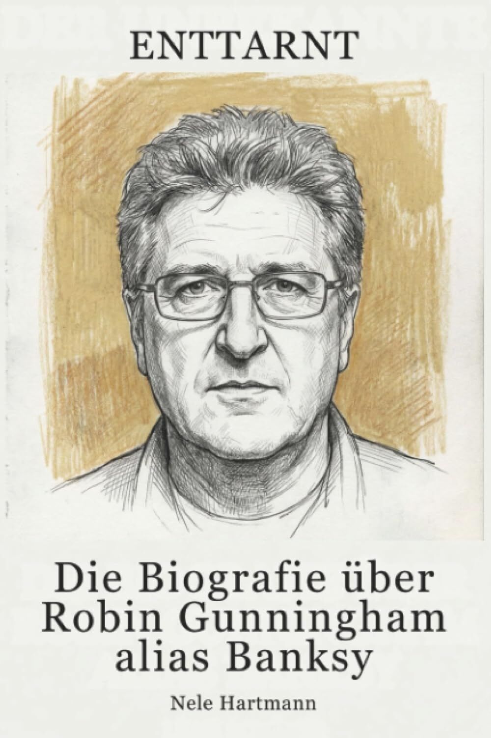 Die Biografie über Robin Gunningham alias Banksy