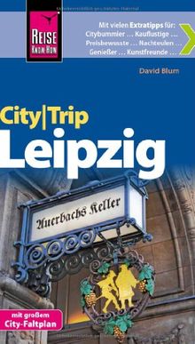 Reise Know-How CityTrip Leipzig: Reiseführer mit Faltplan