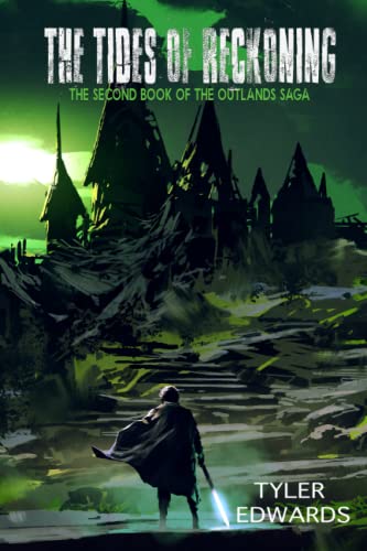The Tides of Reckoning (The Outlands Saga, Band 2)