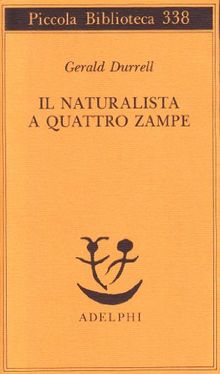 Il naturalista a quattro zampe de Durrell, Gerald | Livre | état bon