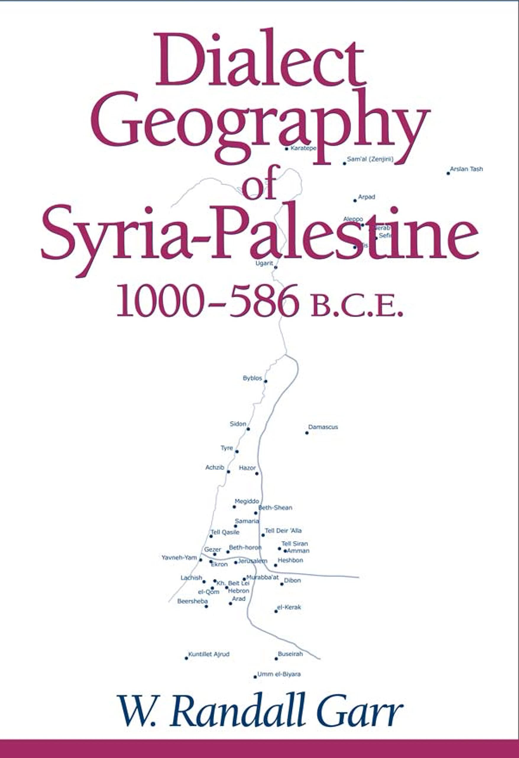 Dialect Geography of Syria-palestine, 1000-586 Bce
