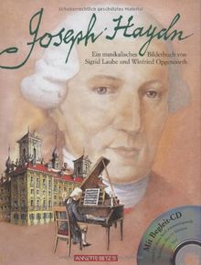 Joseph Haydn. Mit CD: Ein musikalisches Bilderbuch