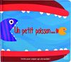 Un petit poisson... : Un livre pour compter qui a du mordant !