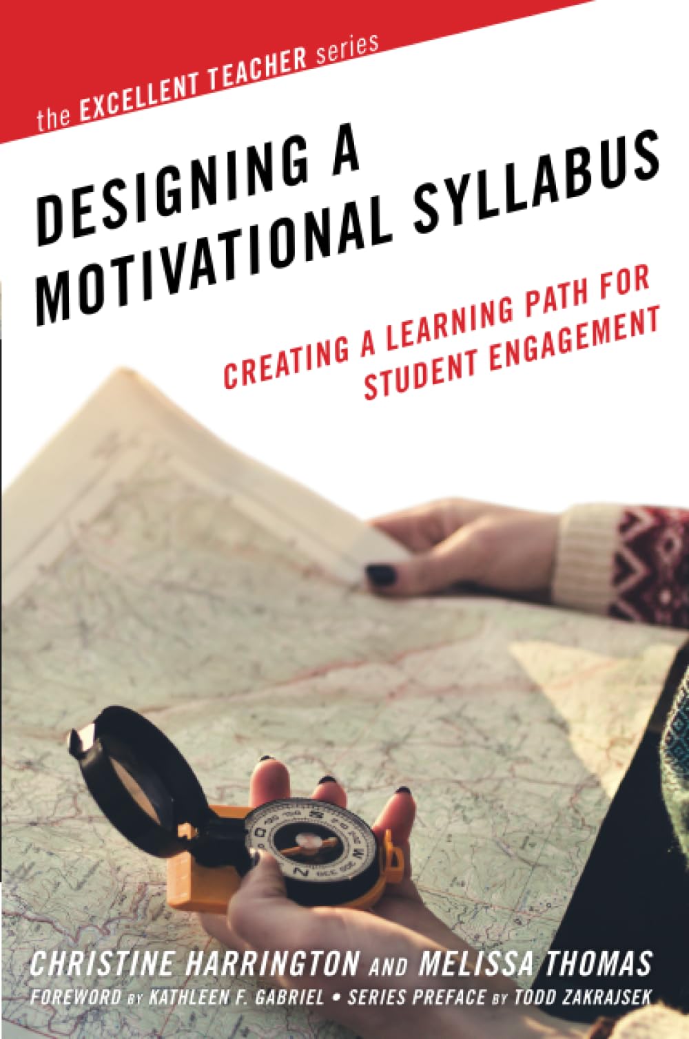 Designing a Motivational Syllabus: Creating a Learning Path for Student Engagement (Excellent Teacher)