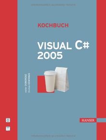 Visual C # 2005 Kochbuch.