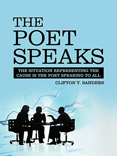 The Poet Speaks: The Situation Representing the Cause Is The Poet Speaking to All