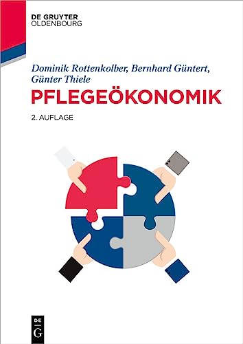 Pflegeökonomik (De Gruyter Studium)