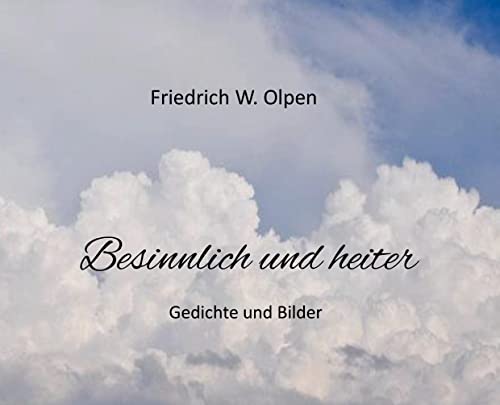 Besinnlich & heiter: Gedichte und Bilder