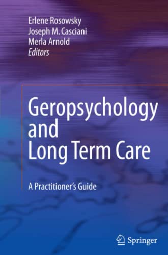 Geropsychology and Long Term Care: A Practitioner's Guide