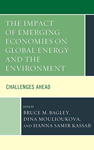 The Impact of Emerging Economies on Global Energy and the Environment: Challenges Ahead