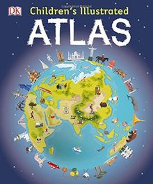 Children's Illustrated Atlas (Dk Childrens Atlas)