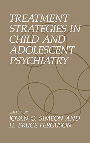 Treatment Strategies in Child and Adolescent Psychiatry