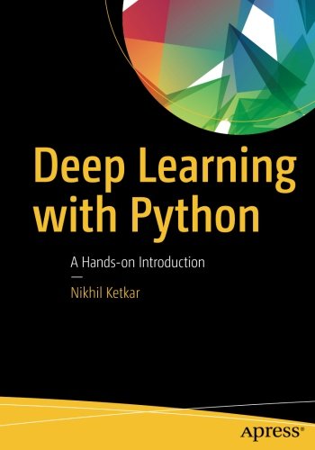 Deep Learning with Python: A Hands-on Introduction