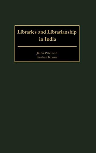 Libraries and Librarianship in India (Guides to Asian Librarianship)