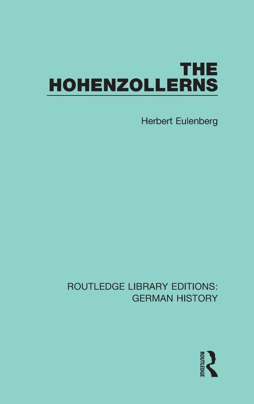 The Hohenzollerns (Routledge Library Editions: German History, Band 10)