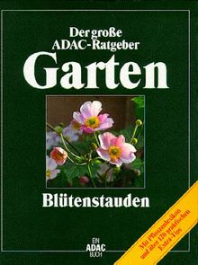 (ADAC) Der Große ADAC Ratgeber Garten, Blütenstauden