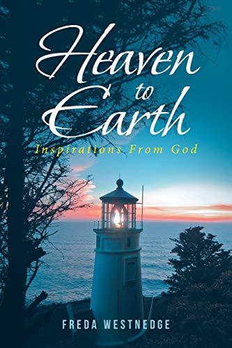 Heaven to Earth: Inspirations From God