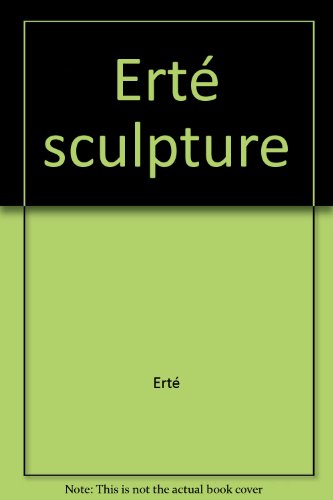 Erté : Sculpture (beaux Livres)