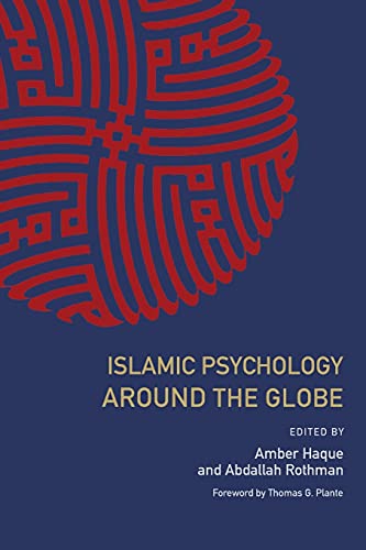 Abdallah Rothman Islamic Psychology Around The Globe